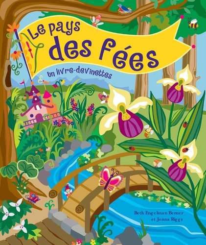 Le pays des fées. Un livre-devinettes