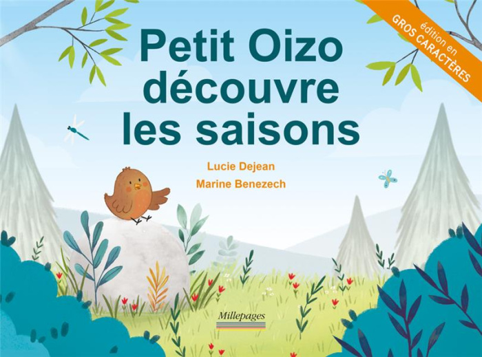 Petit Oizo découvre les saisons [EDITION EN GROS CARACTERES