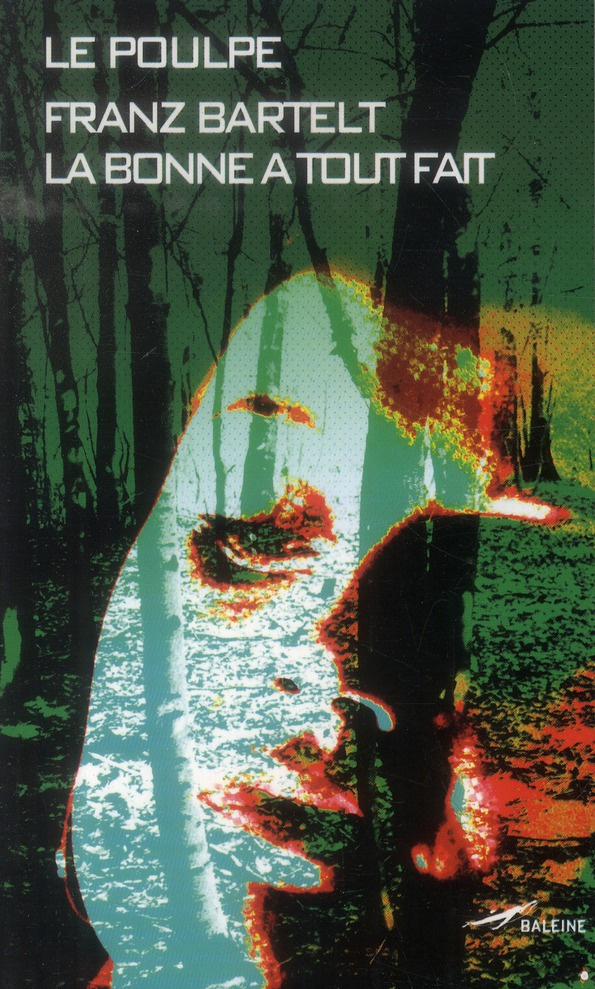 La bonne a tout fait