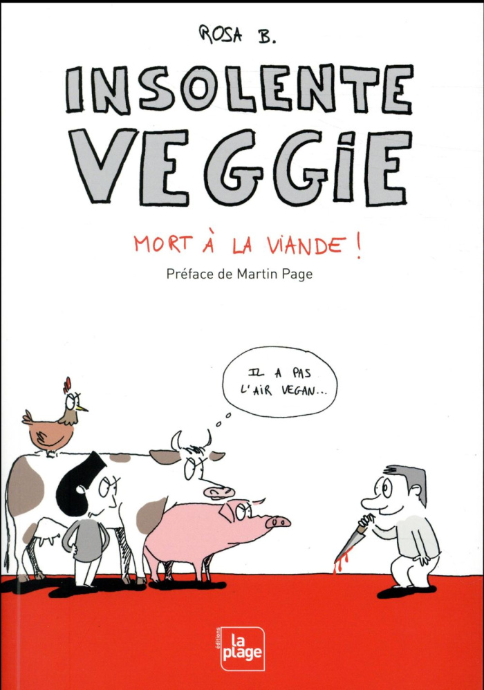 Insolente Veggie : Mort à la viande !