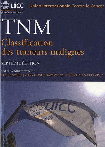 TNM. Classification des tumeurs malignes, 7e édition
