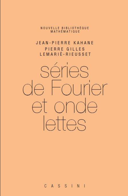 Séries de Fourier et ondelettes. 2e édition