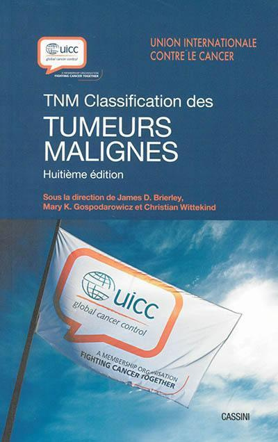 TNM. Classification des tumeurs malignes, 8e édition