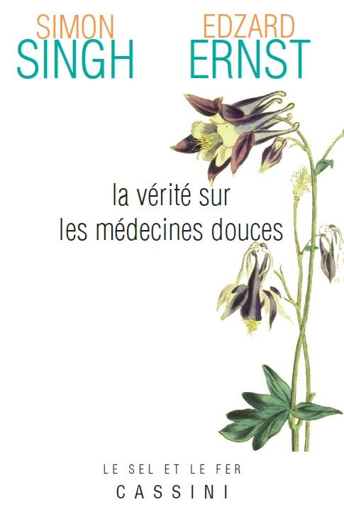 La vérité sur les médecines alternatives