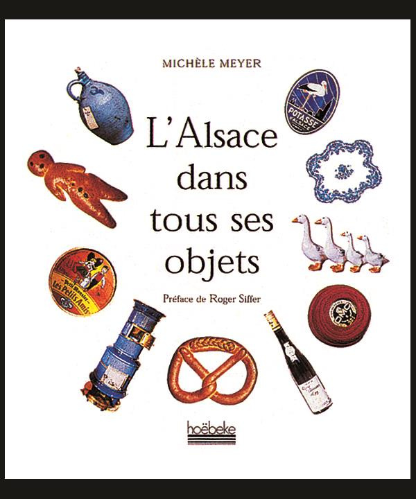 L'Alsace dans tous ses objets