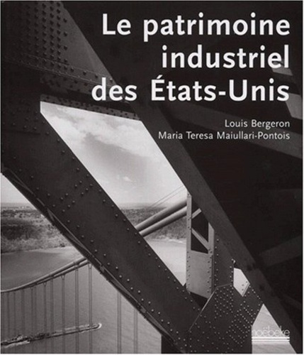 Le patrimoine industriel des Etats-Unis