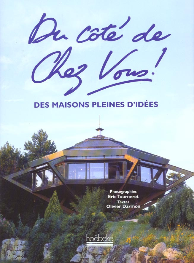 Du côté de chez vous ! Des maisons pleines d'idées