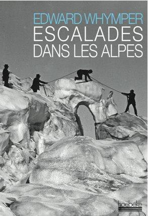 Escalades dans les Alpes