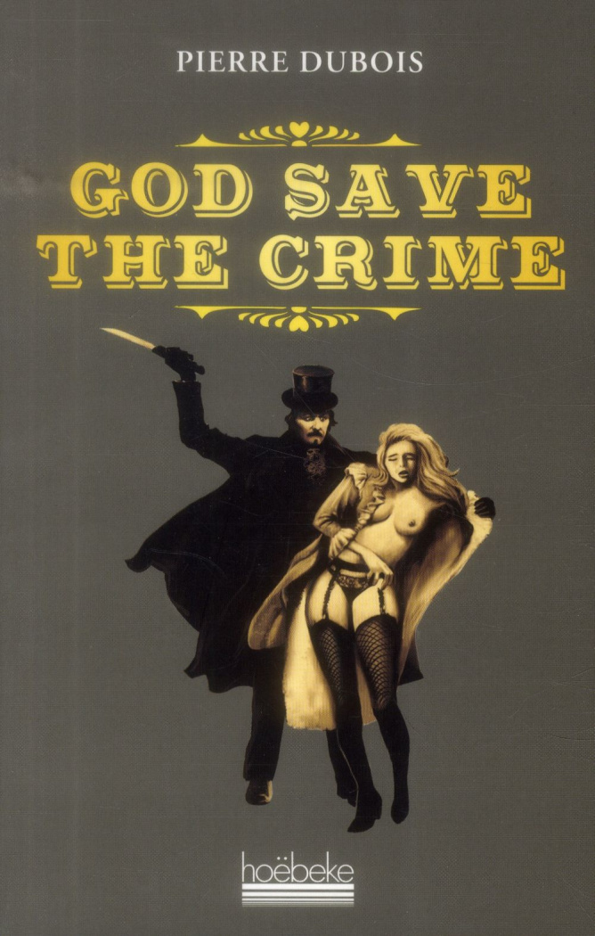 God save the crime
