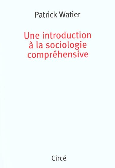 Une introduction à la sociologie compréhensive