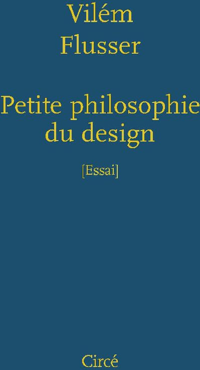 Petite philosophie du design