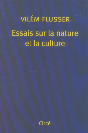 Essais sur la nature et la culture