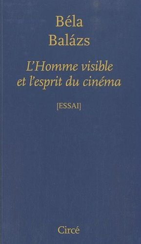 L'homme visible et l'esprit du cinéma