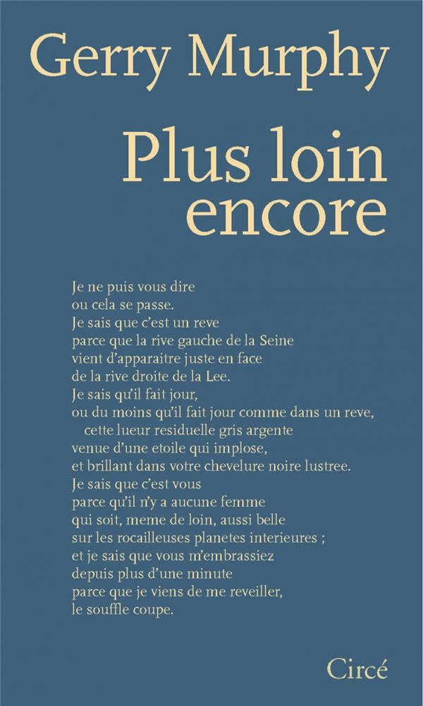 Plus loin encore. Edition bilingue français-anglais