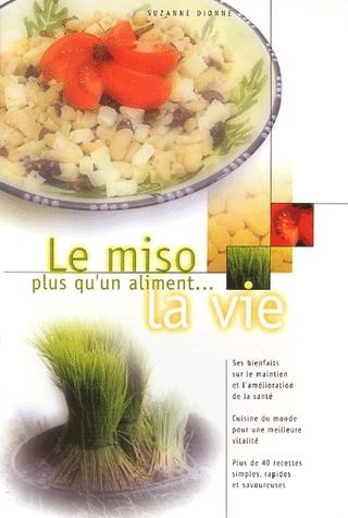 MISO. PLUS QU'UN ALIMENT. LA VIE