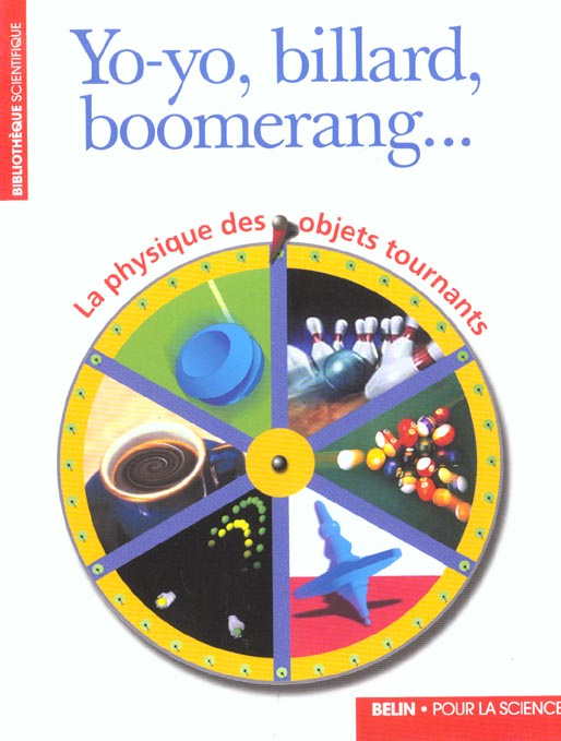 Yo-yo, billard, boomerang... La physique des objets tournants