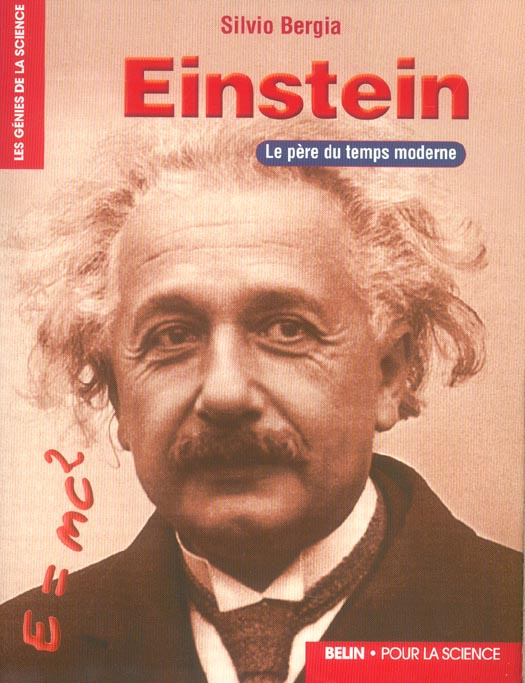 Einstein. Le père du temps moderne