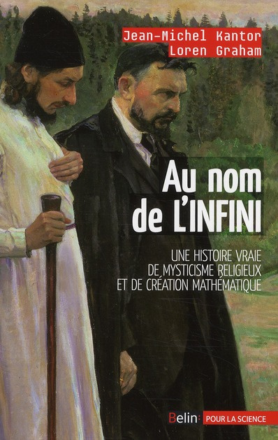 Au nom de l'infini. Une histoire vraie de mysticisme religieux et de création mathématique