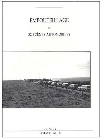 Embouteillage. 32 scènes automobiles