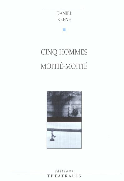 Cinq hommes moitié-moitié