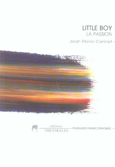 Little Boy. La passion