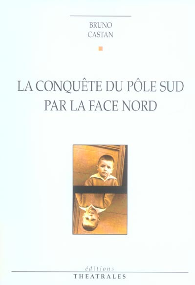 La conquête du Pôle par la face Nord