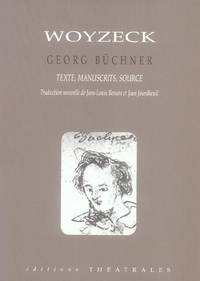 Woyzeck. Version reconstituée, manuscrits, source