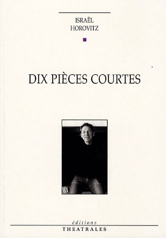 Dix pièces courtes. Edition revue et corrigée