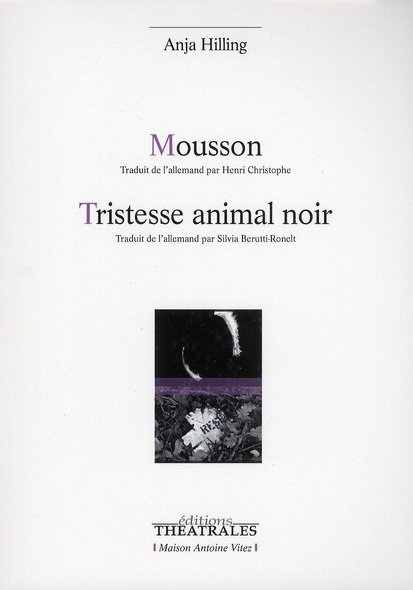 Mousson / Tristesse animal noir