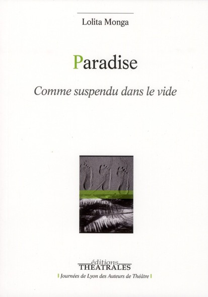 Paradise . Comme suspendu dans le vide