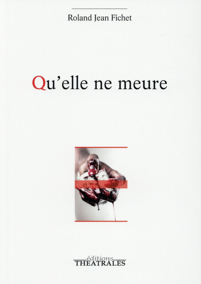Qu'elle ne meure
