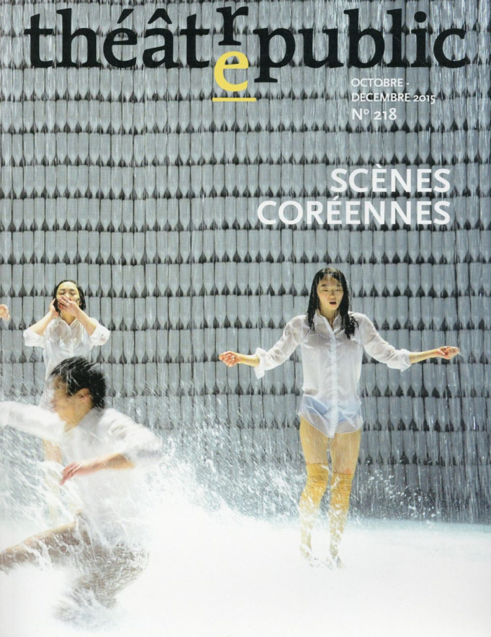 Théâtre/Public N° 218, Octobre-décembre 2015 : Scènes coréennes