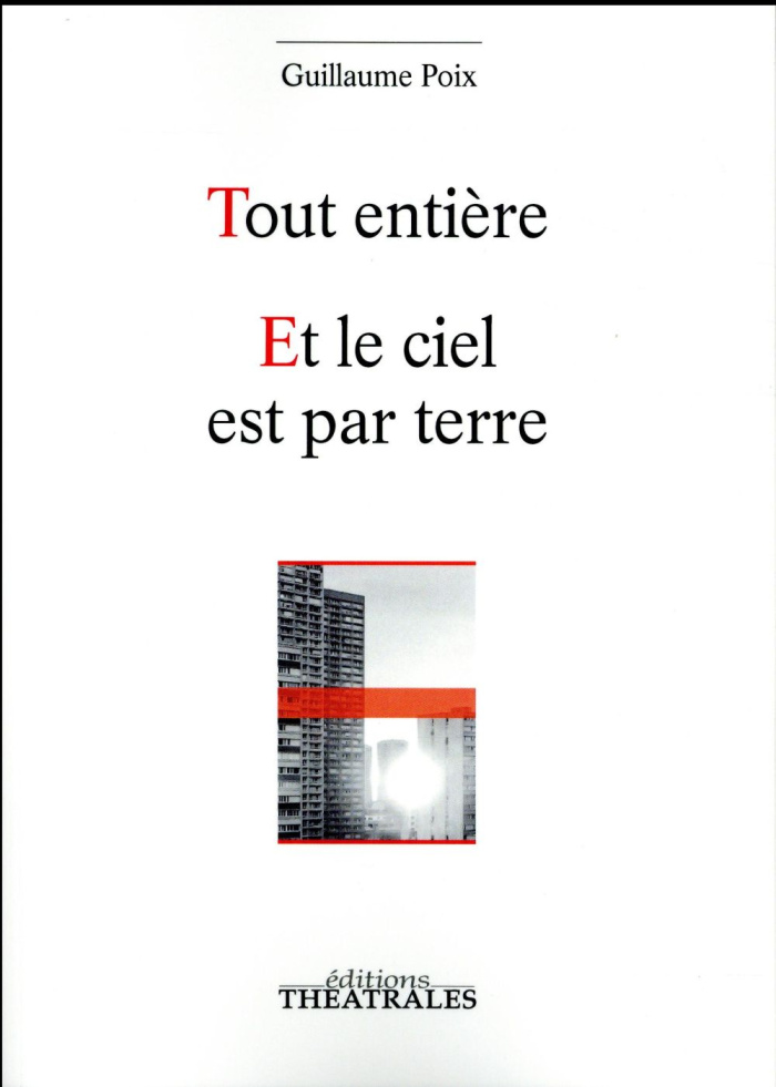 Tout entière / Et le ciel est par terre
