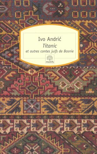 TITANIC ET AUTRES CONTES JUIFS DE BOSNIE