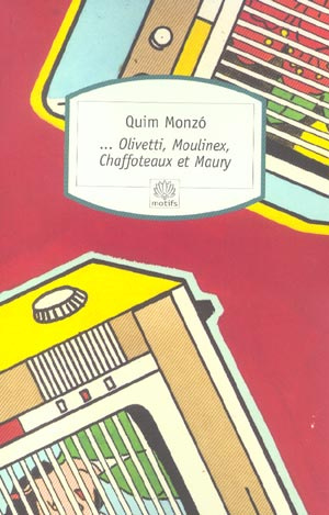 Olivetti, Moulinex, Chaffoteaux et Maury