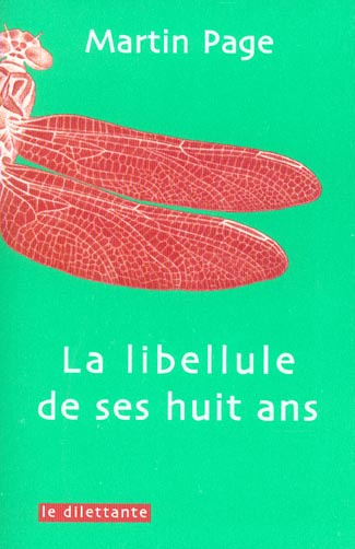 La libellule de ses huit ans