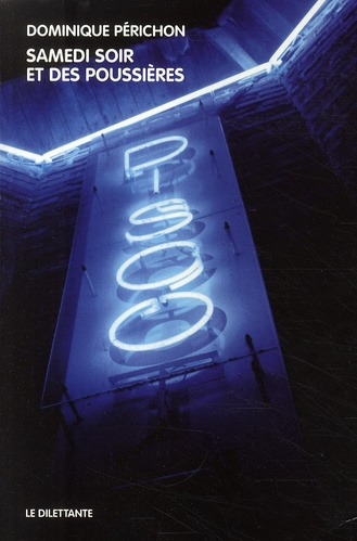 Samedi soir et des poussières