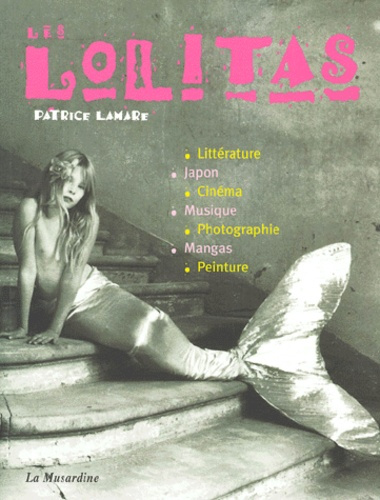 Les Lolitas. Des nymphettes aux guerrières