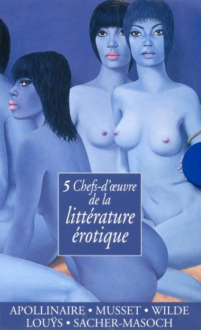 5 chefs-d'oeuvre de la littérature érotique. Coffret en 5 volumes : Les onze mille verges ; Gamiani