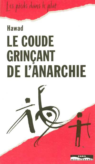 Le coude grinçant de l'anarchie