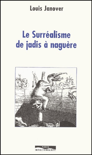 Le surréalisme de jadis à naguère