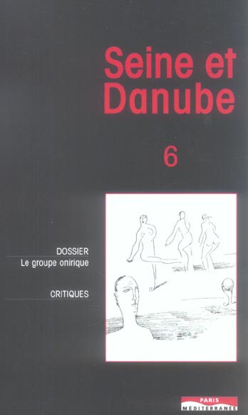 Seine et Danube N° 6 : Le groupe onirique
