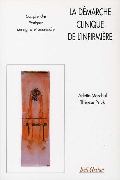 Démarche clinique de l'infirmière. 2e édition revue et corrigée