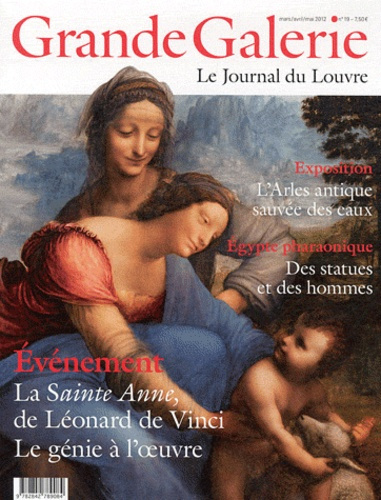 Grande Galerie N° 19, mars/avril/mai 2012 : La Sainte-Anne, de Léonard de Vinci. Le génie à l'oeuvre