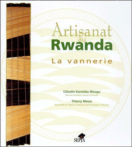 Artisanat au Rwanda. La vannerie
