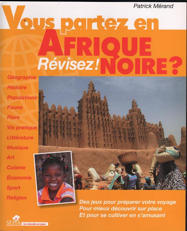 Vous partez en Afrique noire ? Révisez !