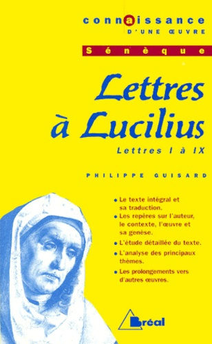 Lettres à Lucilius, Sénèque. Lettres I à IX