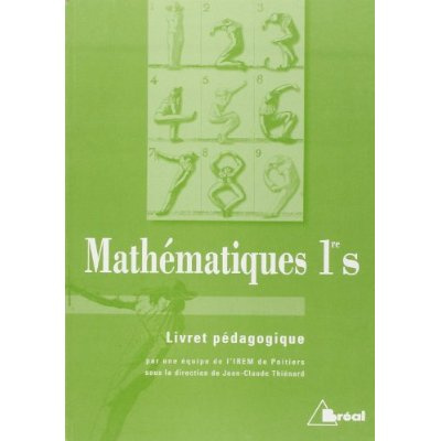 Mathématiques 1e S. Livret pédagogique
