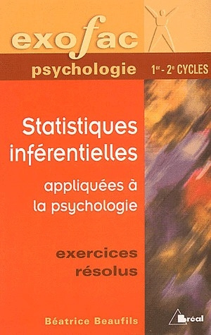 Statistiques inférentielles appliquées à la psychologie. Exercices résolus
