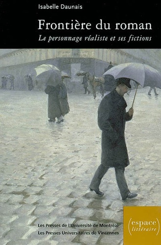 Frontière du roman. Le personnage réaliste et ses fictions